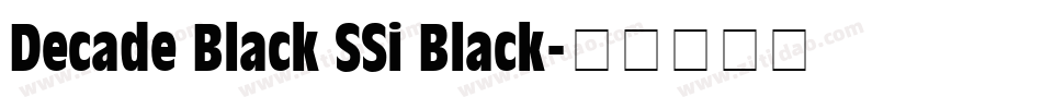 Decade Black SSi Black字体转换